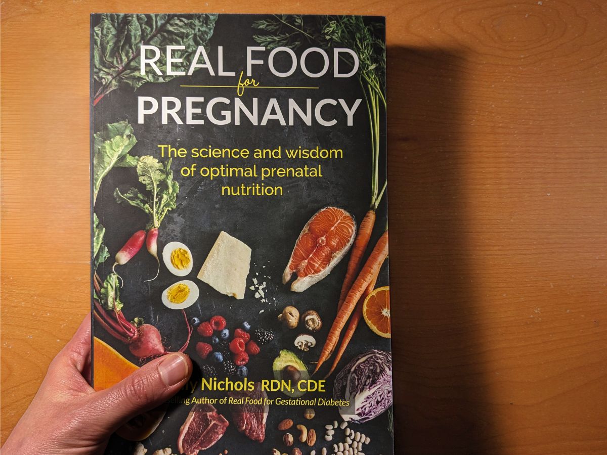 Real Food For Pregnancy By Lily Nichols Book Review Replenish Nurture Real food for pregnancy by lily nichols book review replenish nurture